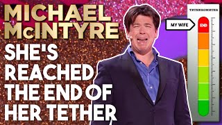 Shes Reached The End Of Her Tether  Michael McIntyre Stand Up Comedy [upl. by Kare]