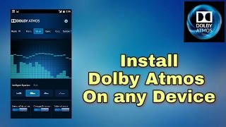 Dolby Atmos On Any Adroid Device Installation [upl. by Larisa]