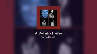 A Delilahs Theme [upl. by Tebasile448]