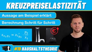 Kreuzpreiselastizität der Nachfrage Interpretation amp Berechnung StepbyStep [upl. by Hillman718]