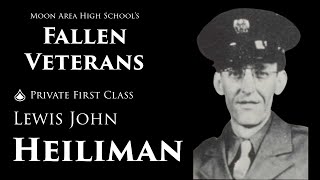 Moon High Schools Fallen Veterans Private First Class Lewis John Heiliman [upl. by Townie454]