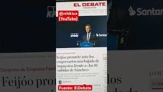 Feijoo promete bajar impuestos frente a las 81 subidas de impuestos de Pedro Sánchez ¿Cumplirá [upl. by Holcomb277]