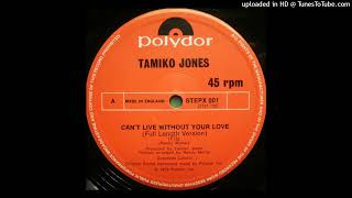 Tamiko Jones – Cant Live Without Your Love Extended 1979 [upl. by Ieso]