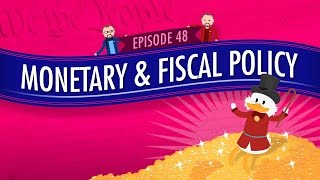 Monetary and Fiscal Policy Crash Course Government and Politics 48 [upl. by Neelahtak]