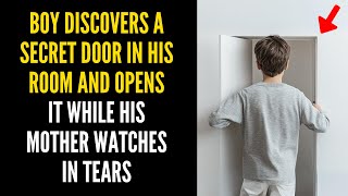 Boy Discovers a Secret Door in His Room and Opens It While His Mother Watches in Tears [upl. by Neerahs]