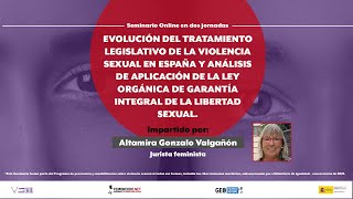 Evolución del tratamiento legislativo de la violencia sexual en España y análisis de sus leyes [upl. by Tandie]