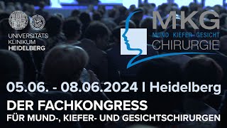 Fachkongress für MundKieferGesichtschirurgie 0506  08062024 Heidelberg [upl. by Wilen]