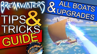 BREAKWATERS  ALL BOATS amp UPGRADES  TIPS AND TRICKS  Closed Beta Guide [upl. by Reinald]