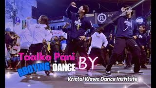 Taalko Pani Bboying Dance by Kristal Klaws Dance Institute and The Soulmatez Crew 25 Street Fest [upl. by Tootsie149]