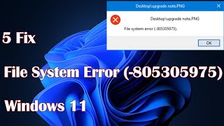 Windows 11  5 Fix for File System Error 805305975 [upl. by Eniger]