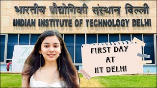 FIRST DAY AT IIT DELHI  2023 [upl. by Callean]