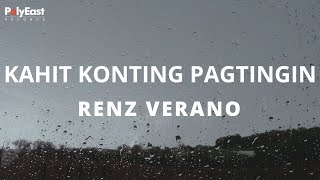 Renz Verano  Kahit Konting Pagtingin Official Lyric Video [upl. by Kevan]