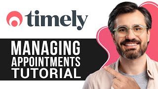 Timely Booking Tutorial for Beginners  StepbyStep Guide to Managing Appointments 2024 [upl. by Ijneb]