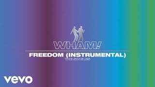 Wham  Freedom Instrumental  Official Visualiser [upl. by Nivlam]