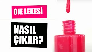 Oje lekesi nasıl çıkar [upl. by Eniffit]