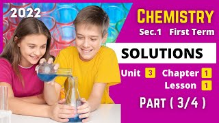 CHEMISTRY  Sec1  Solutions 3  Unit 3  Chapter 1  Lesson 1 [upl. by Inttirb]