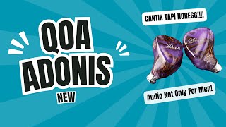 REVIEW QOA ADONIS NEW IEM CANTIK TAPI HOREG [upl. by Hcurob]