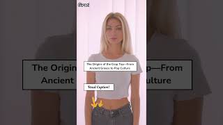 The Origins of the Crop Top—From Ancient Greece to Pop Culture [upl. by Anert]