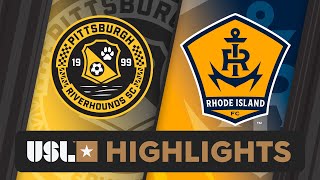 972024  Pittsburgh Riverhounds SC vs Rhode Island FC  Game Highlights [upl. by Kulsrud]