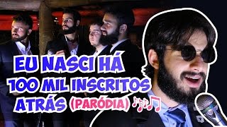 ESPECIAL 100 MIL INSCRITOS ♫ PARÓDIA ♫ Raul Seixas  Eu nasci há 10 mil anos atrás  QMQ [upl. by Wallack27]