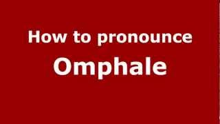 How to Pronounce Omphale  PronounceNamescom [upl. by Sansbury]