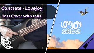 Concrete  Lovejoy  Bass Cover With Tabs [upl. by Sindee]