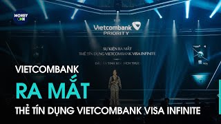 Vietcombank ra mắt thẻ tín dụng Vietcombank Visa Infinite [upl. by Yclehc]