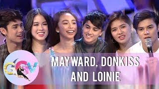 GGV MayWard DonKiss and LoiNie play quotKuryentanongquot [upl. by Hermes]