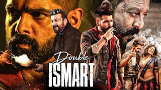 Double Ismart 2024 New Released South Indian Hindi Action Movie Ram Pothineni Sanjay Dutt Kavya [upl. by Druci]