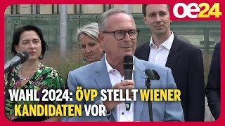 Wahl 2024 ÖVP stellt Wiener Kandidaten vor [upl. by Goodyear97]