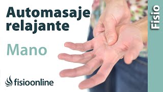 Automasaje global de la mano  Relajar los músculos de la mano [upl. by Banwell]