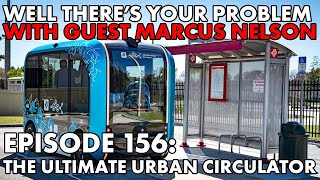 Well Theres Your Problem  Episode 156 The Ultimate Urban Circulator [upl. by Reta]