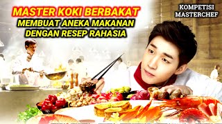 MASTER KOKI IKUT KOMPETISI MEMASAK DENGAN MASAKAN TRADISIONAL  Alur Cerita Film Final Recipe [upl. by Anwahs]