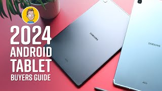 2024 Android Tablet Buyers Guide [upl. by Rudy]