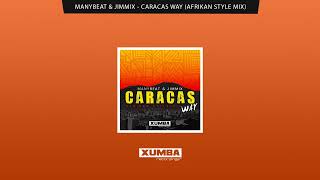 Manybeat amp Jimmix  Caracas Way Afrikan Style Mix afrohouse afrolatin afro ve caracas [upl. by Mallissa]