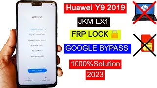 Huawei Y9 2019 JKMLX1 FRP Bypass 2023  Google Account Remove FRP Unlock Without PC [upl. by Ruffi813]