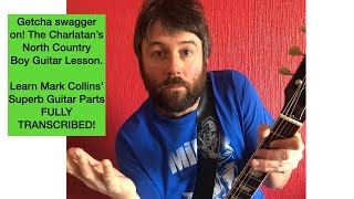 North Country Boy Guitar Lesson The Charlatans🎸FULLY TRANSCRIBED PLAYTHROUGH AND ANALYSIS [upl. by Areivax366]