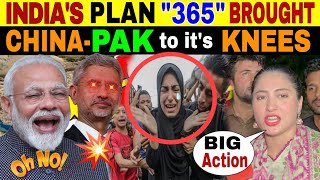 INDIAS PLAN 365 BROUGHT CHINA amp PAKISTAN TO ITS KNEES  PAK PUBLIC REACTION [upl. by Amle]