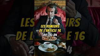 Les rumeurs de larticle 16 🤯 parodie humour macron lfi rn manif zemmour melenchon election [upl. by Lordan]