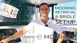 HOW TO MOOR  Mooring Retrieval and Bridle Setup on a Catamaran [upl. by Gladis]