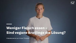 Weniger Fleisch essen – sind vegane Bratlinge die Lösung [upl. by Lawton813]