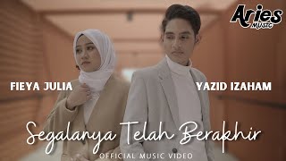 Fieya Julia amp Yazid Izaham  Segalanya Telah Berakhir Official Music Video [upl. by Ttekcirc]