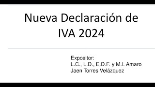 Nueva Declaración de IVA 2024 [upl. by Gillett]