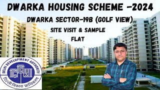 DDA DWARKA HOUSING SCHEME 2024  SITE VISIT amp SAMPLE HIG amp SHIG FLATS SECTOR 19B DWARKA [upl. by Hagen]