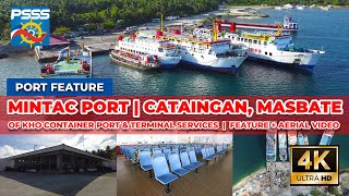 PORT FEATURE  Mintac Port Cataingan Masbate  Port Walkthrough  Aerial Videos 4K [upl. by Hinman]