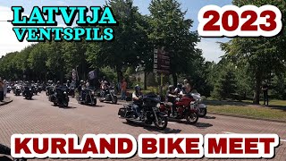 ПАРАД МОТОЦИКЛОВ quotKURLAND BIKE MEETquot 2023  ЛАТВИЯ ВЕНТСПИЛС  ВЕСЬ ПАРАД в ОДНОЙ ПОЕЗДКЕ [upl. by Briant]