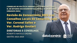 Revisão do Zoneamento 2023 com Vereador Coronel Salles e Vereador Rodrigo Goulart [upl. by Esau547]