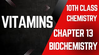 vitamins  10th class chemistry chapter 13 biochemistry jhwconcepts711 [upl. by Butterfield]