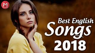 Top Hits 2018  Best English Songs of 2018  New Songs Remixes Of Popular Song Music Hits 2018 [upl. by Ihc]