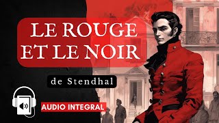 Le Rouge et le Noir Stendhal livre audio [upl. by Hayyifas]